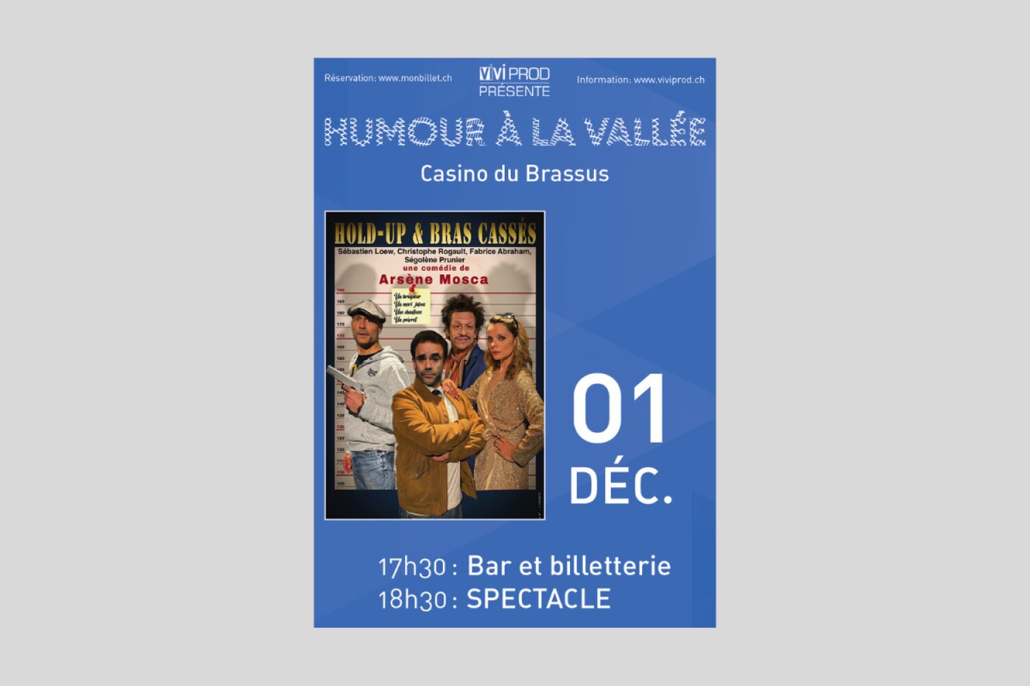 Humour à la vallée – Hold-up et bras cassés